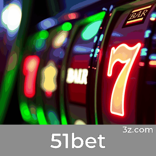 51bet: Seu Cassino Online Seguro e Divertido